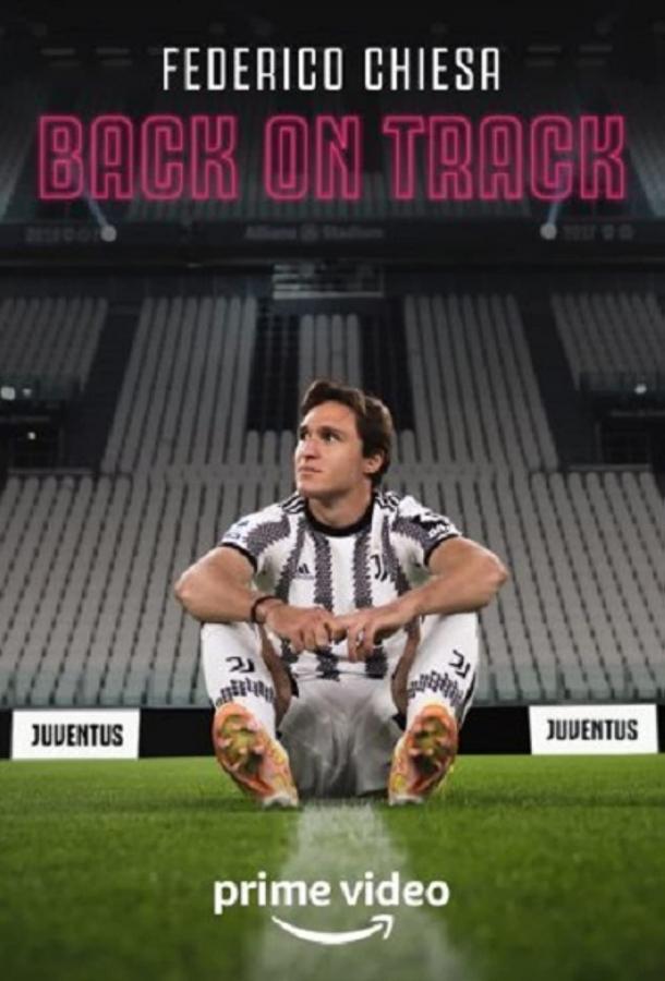 Federico Chiesa - Back on Track